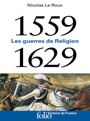 cover image of 1559-1629. Les guerres de Religion